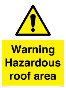 Warning Hazardous roof area